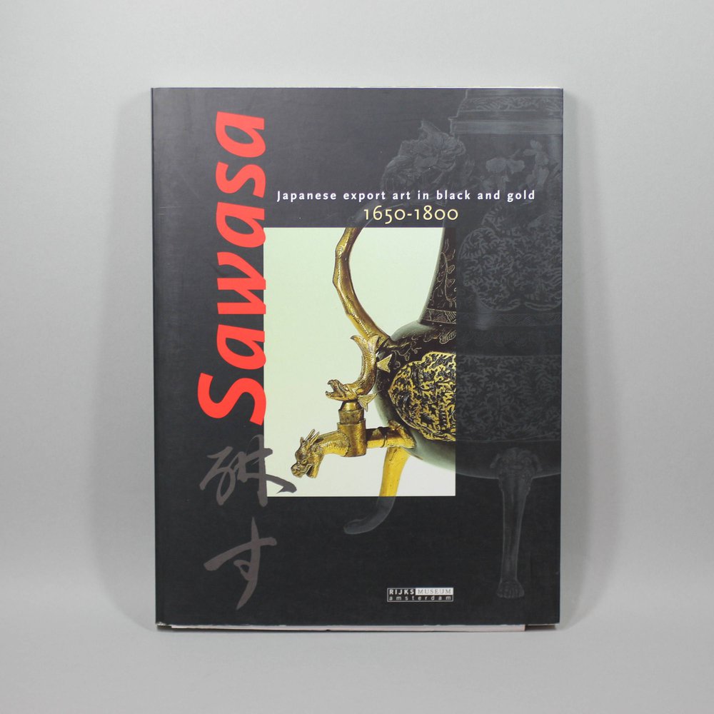 Y784 Book 'Sawasa: Japanese Export Art in Black and Gold 1650-1800'